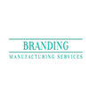 BRANDING MANUFACTURING SERVICES